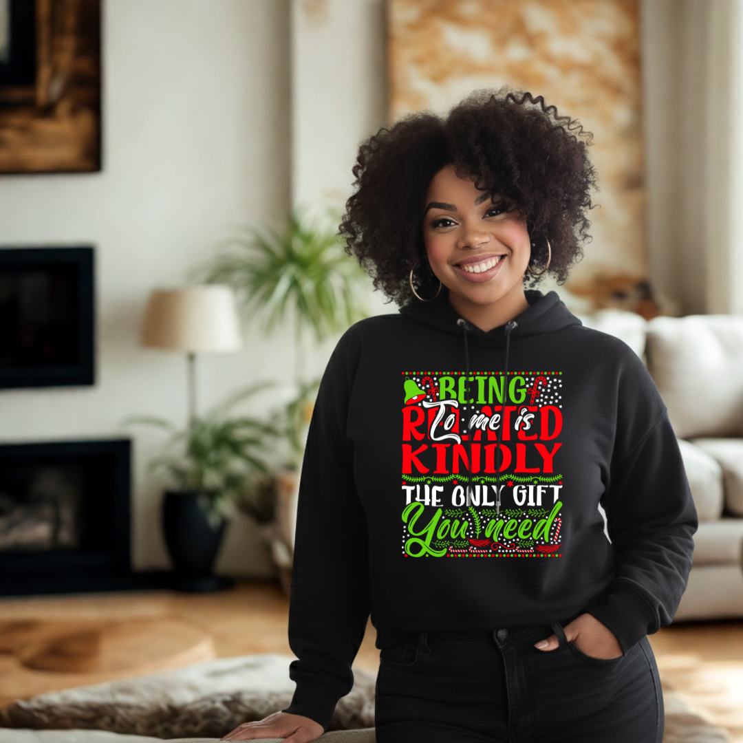 Being Related to Me Is the Best Gift Hoodie