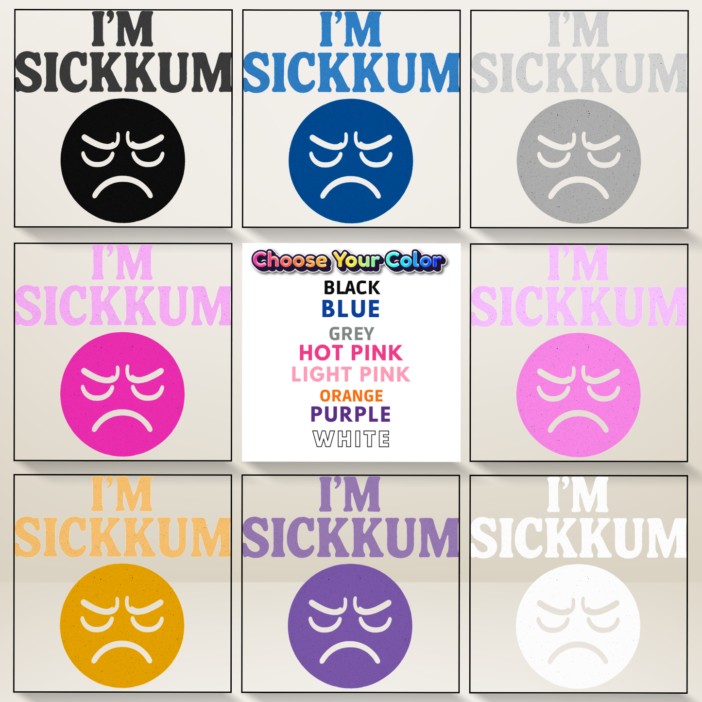 I'm Sickkum T-Shirt