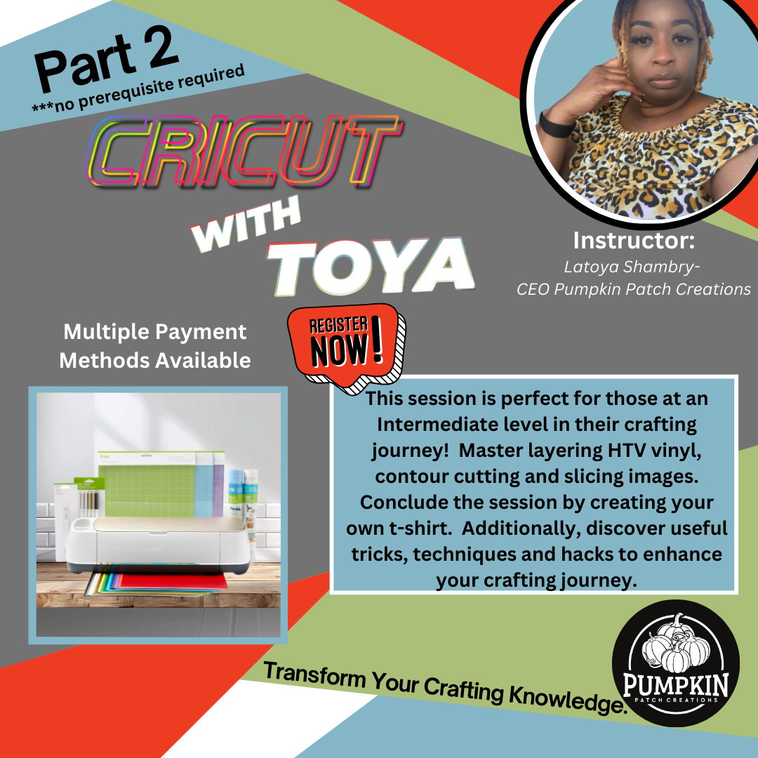 Cricut with Toya Part 2